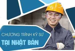 Thông Tin Cần Biết Về Chương Trình Kỹ Sư Nhật Bản